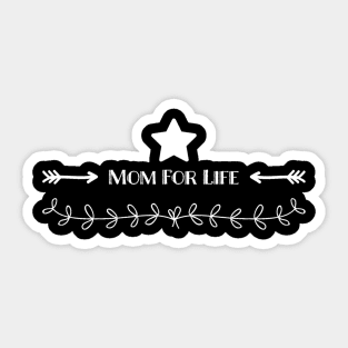 Mom For Life Sticker